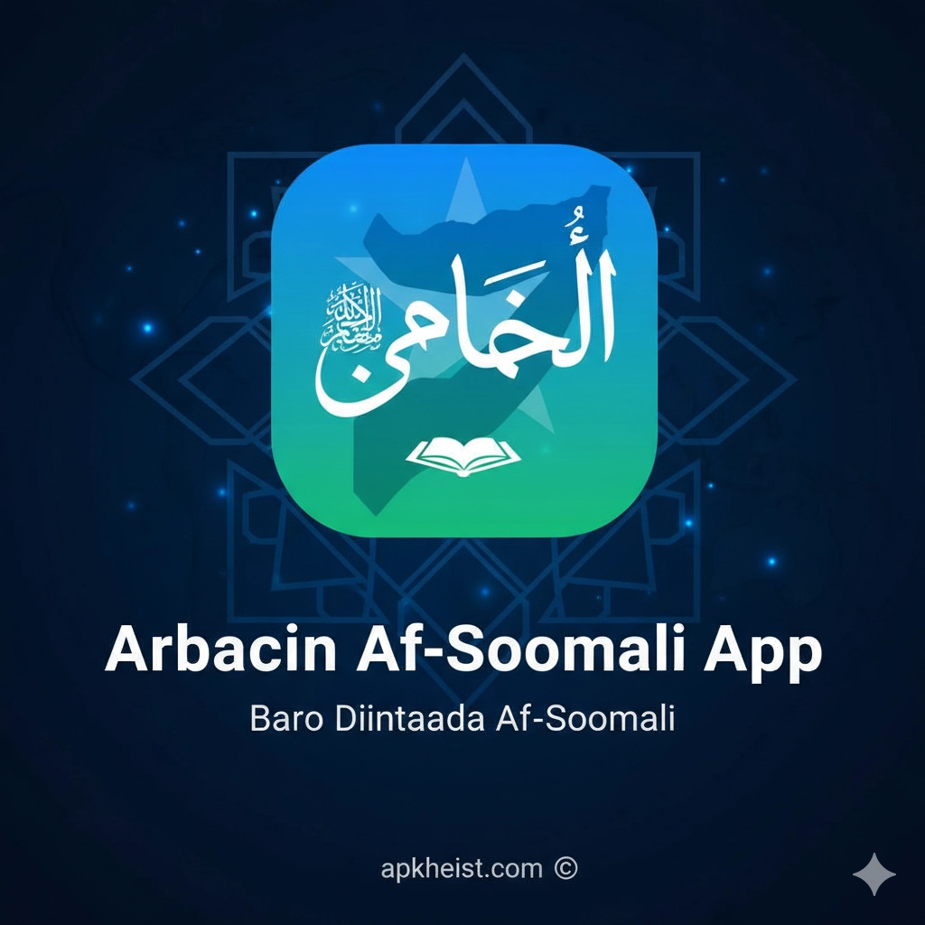 Arbaciin Af-Soomaali App: A Complete Digital Guide to Forty Days of Spiritual Practice
