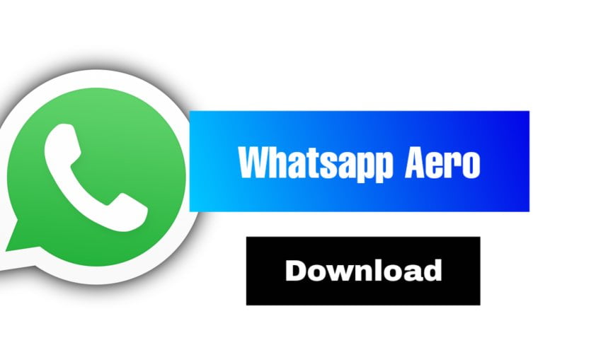Whatsapp Aero Apk Download Latest version 2021