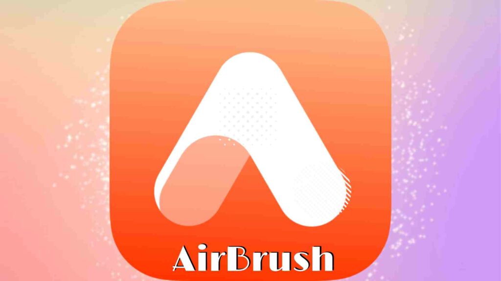 Download AirBrush MOD Apk, Premium Unlocked Free on Android