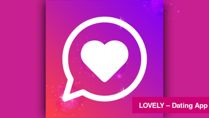 LOVELY Dating App Premium APK + MOD v8.19.4  (PRO Unlocked) Latest 2021